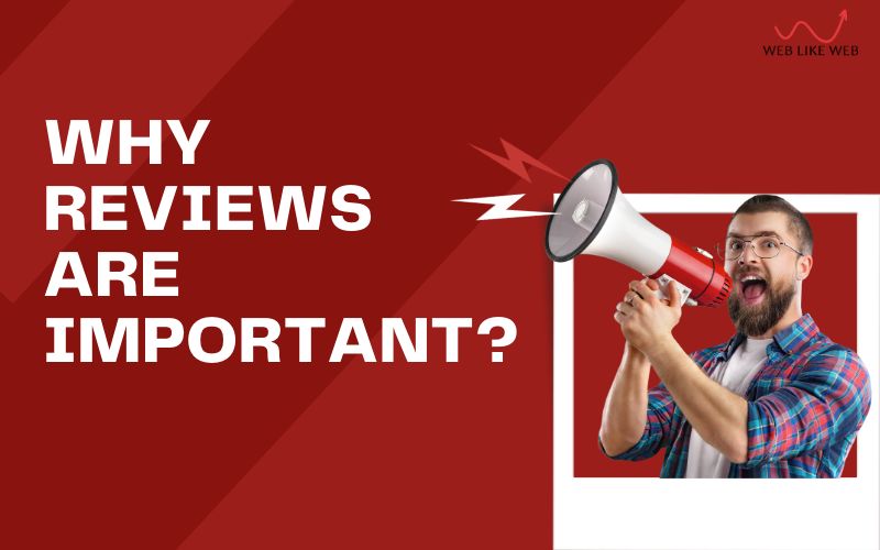 Why reviews are important?