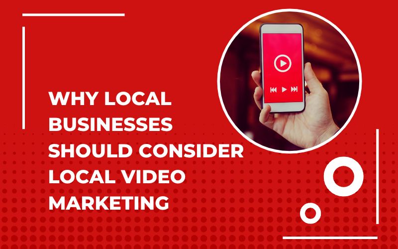Why-local businesses should consider using video marketing desktop
