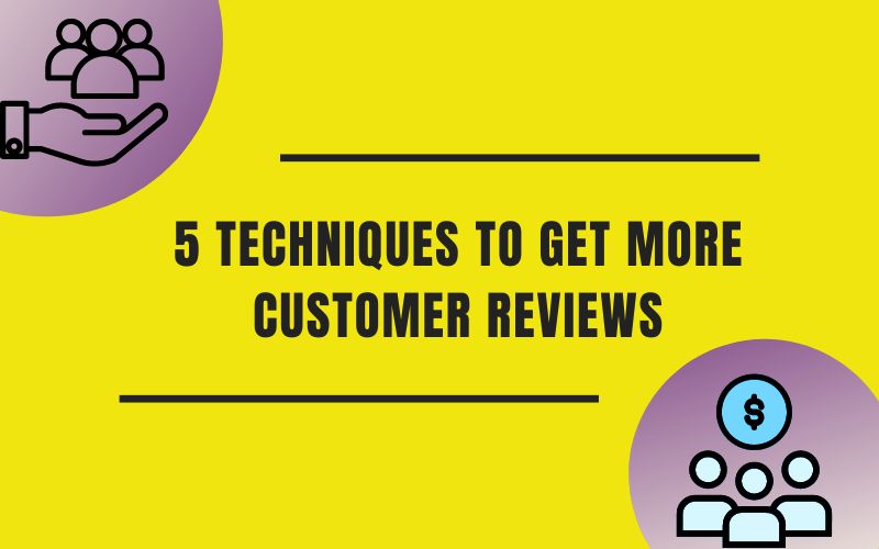 get more customer reviews