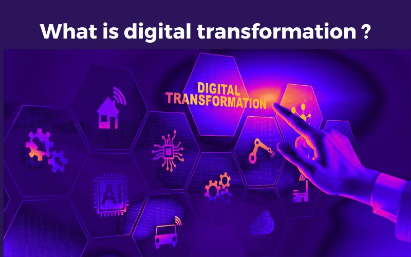 what is digital transformation