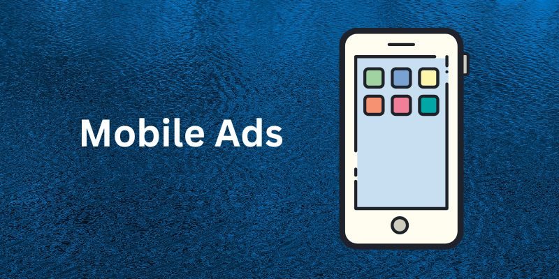 Mobile ads